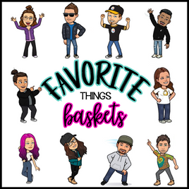 Favorite Things Baskets