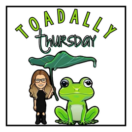 Toadally Thursday